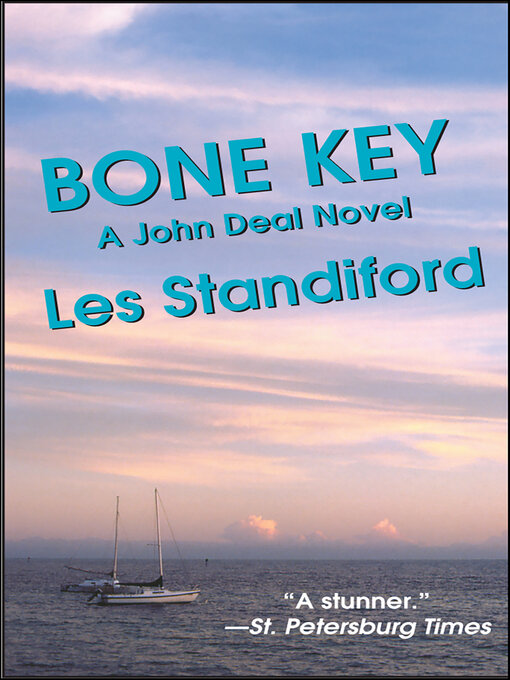 Title details for Bone Key by Les Standiford - Available